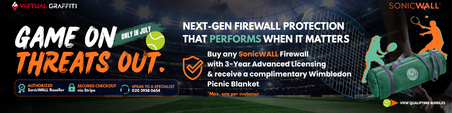 Game On. Threats Out. Buy any SonicWall Firewall with 3-Year Advanced Licensing & receive a complimentary Wimbledon Picnic Blanket. Only in July.